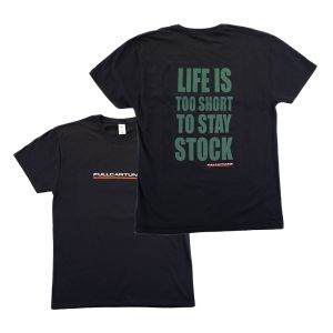 Fullcartuning T-Shirt Life Is Too Short To Stay Stock Schwarz